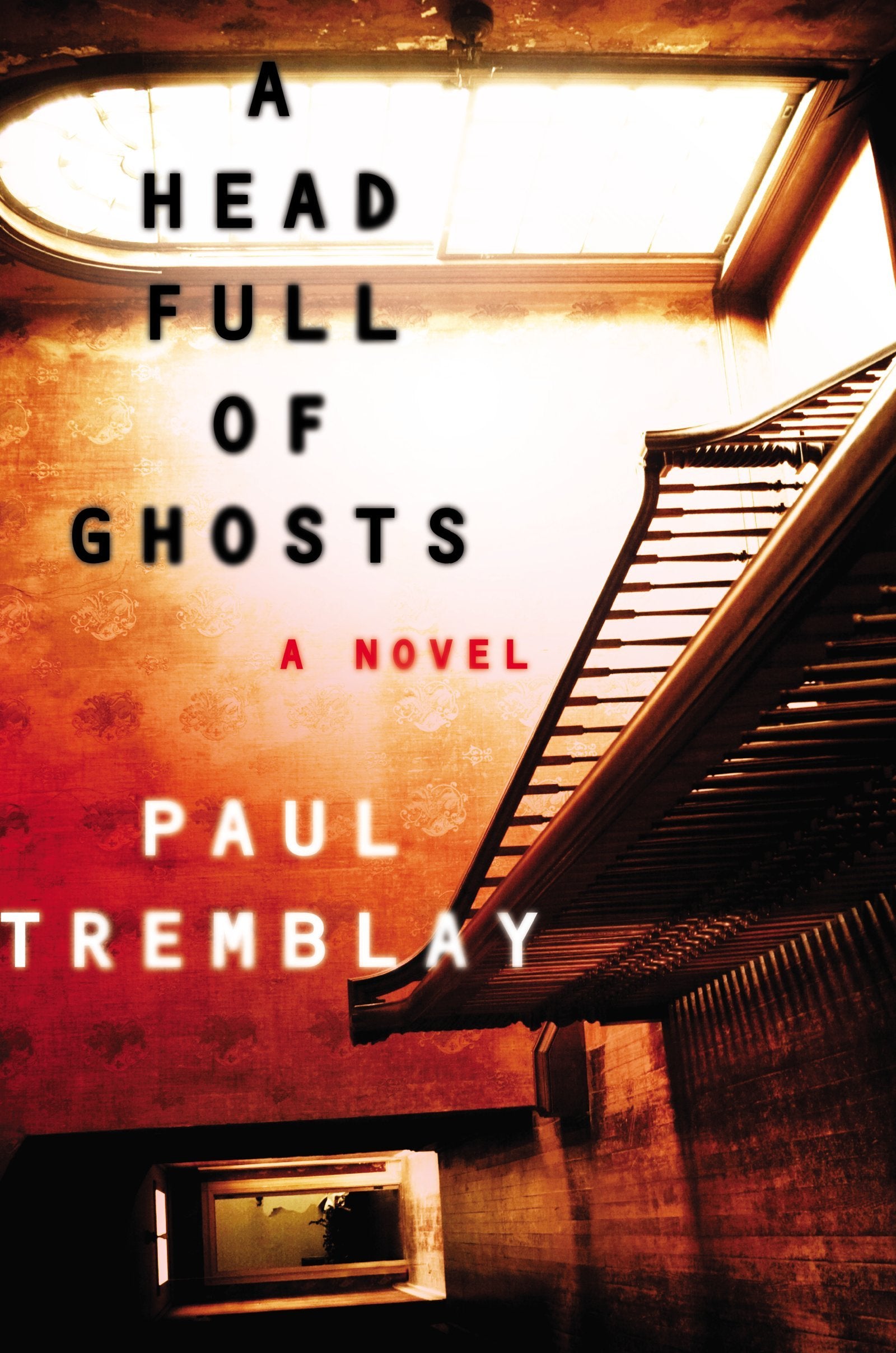 A Head Full Of Ghosts: A Novel,New