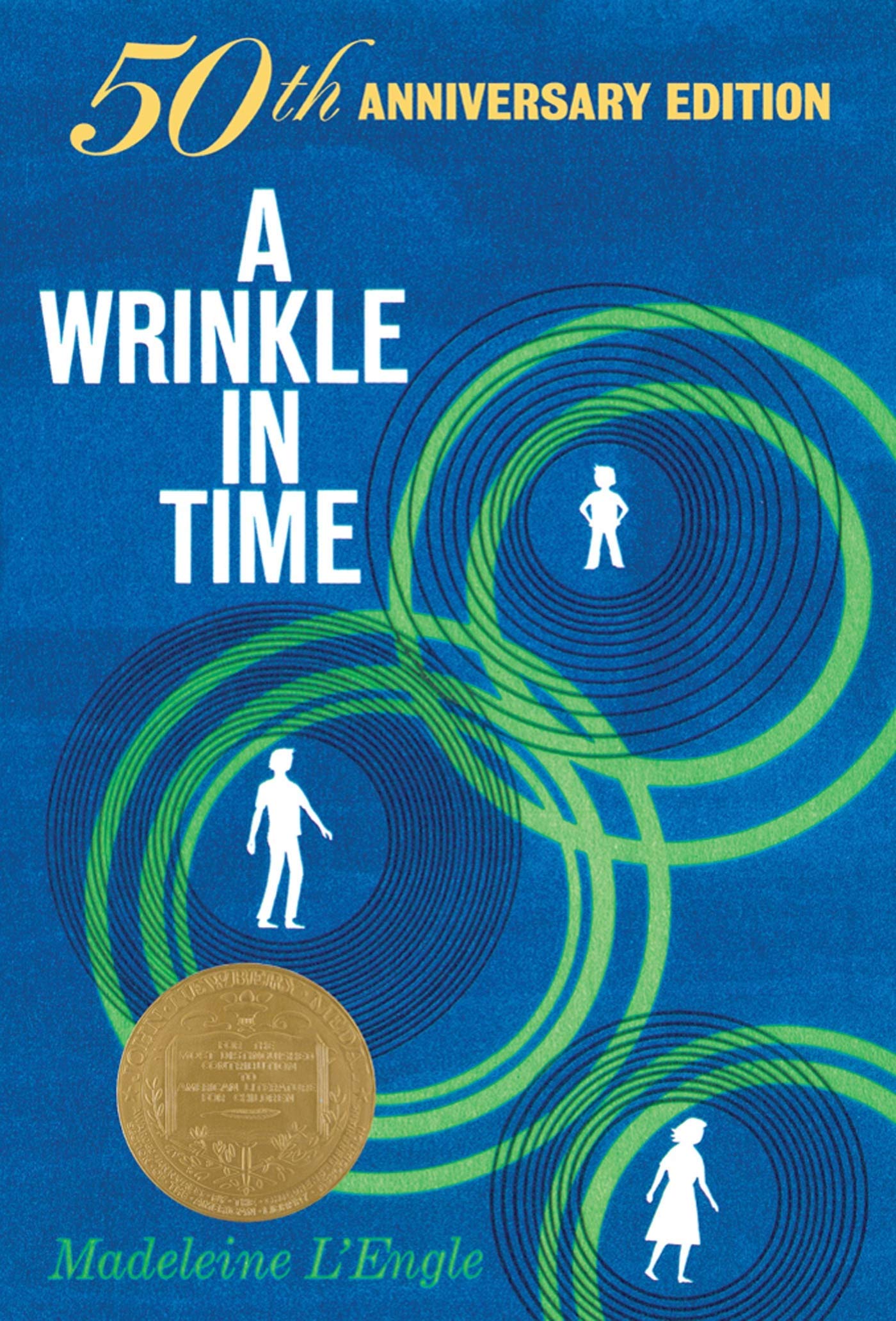 A Wrinkle In Time: 50Th Anniversary Commemorative Edition: (Newbery Medal Winner) (A Wrinkle In Time Quintet, 1)