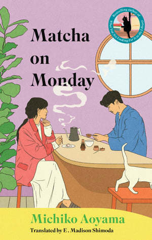 Matcha On Monday: A Novel