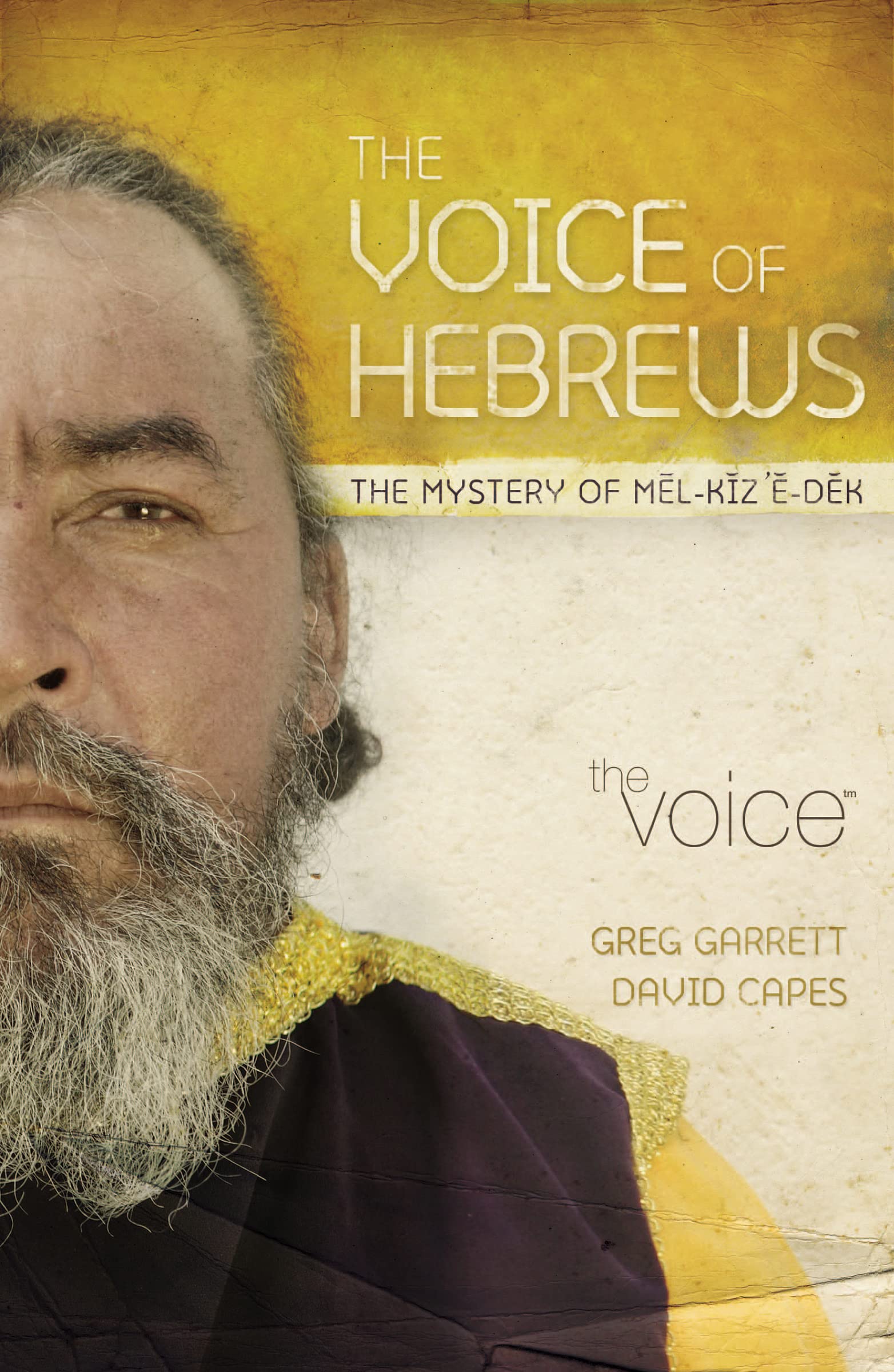 The Voice, The Voice of Hebrews, Paperback: The Mystery of Melkizedek,Used