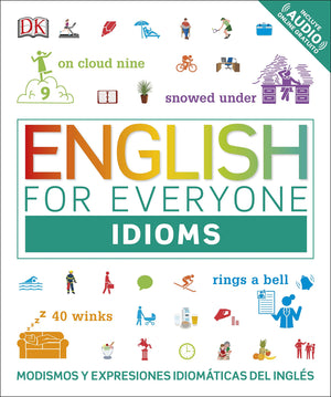 English for Everyone: Idioms: Modismos y expresiones idiomticas del ingls (DK English for Everyone) (Spanish Edition),Used