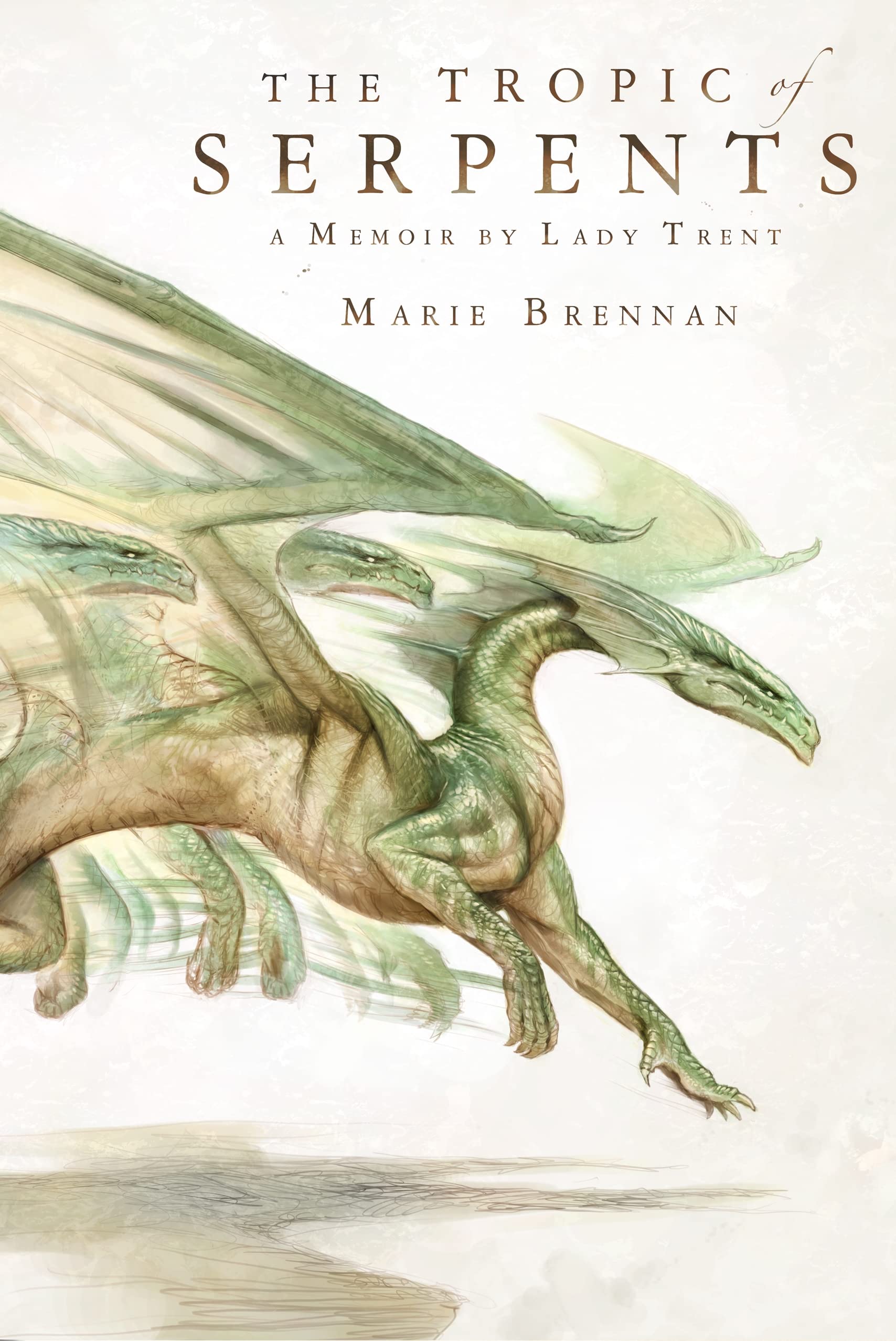 The Tropic Of Serpents: A Memoir By Lady Trent (The Lady Trent Memoirs, 2)