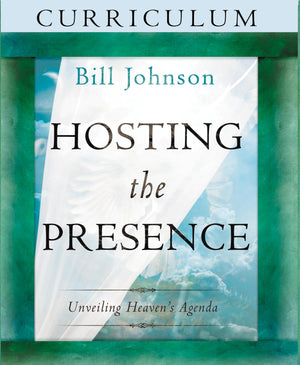 Hosting the Presence Curriculum: Unveiling Heaven's Agenda,Used