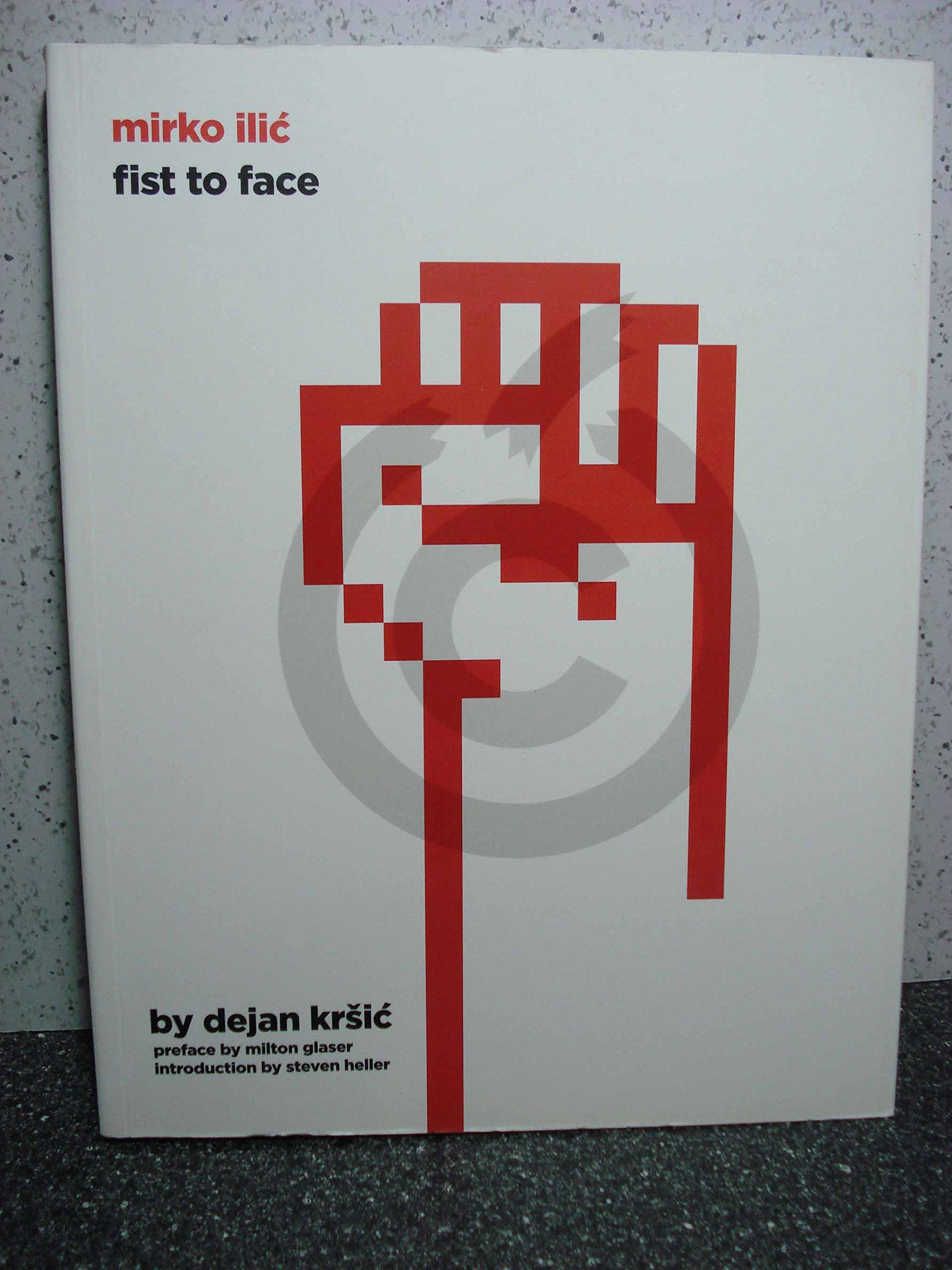 Mirko Ilic: Fist to Face,Used