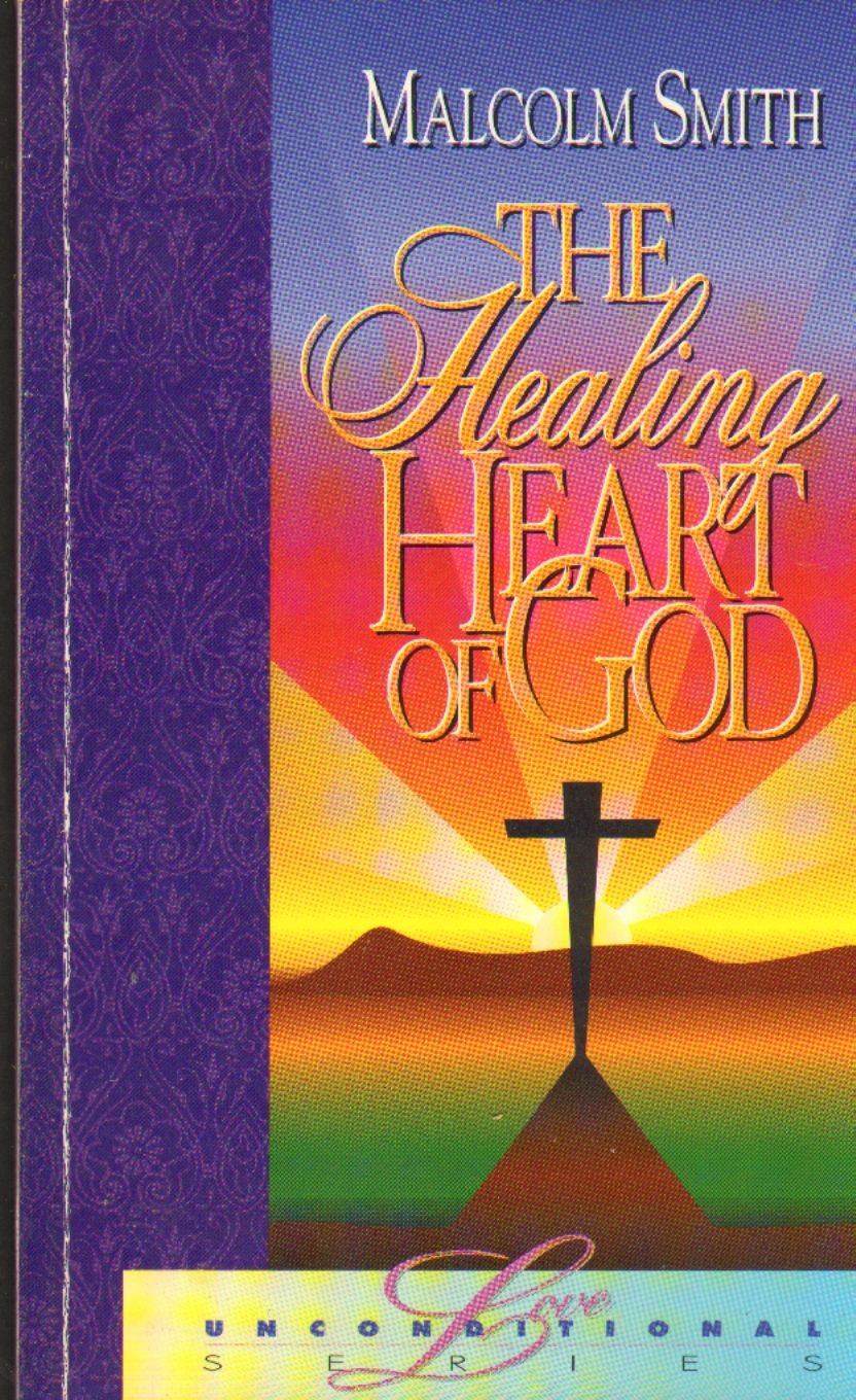 The Healing Heart of God,New
