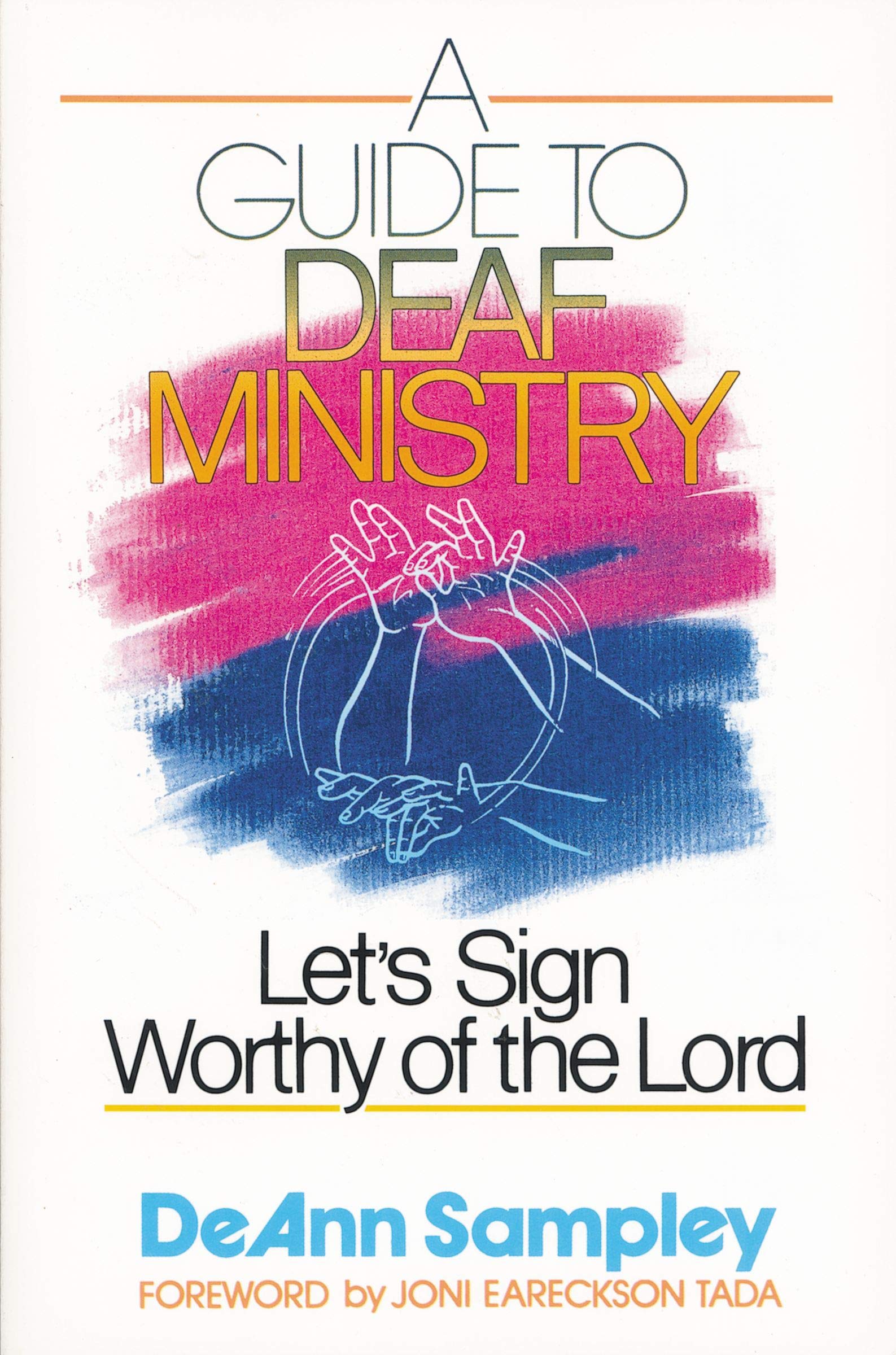 Guide to Deaf Ministry, A,Used