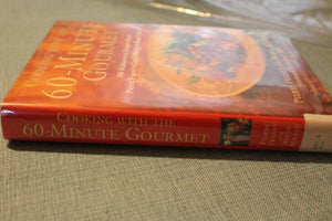 Cooking With The 60Minute Gourmet: 300 Rediscovered Recipes From Pierre Franey'S Classic New York Times Column