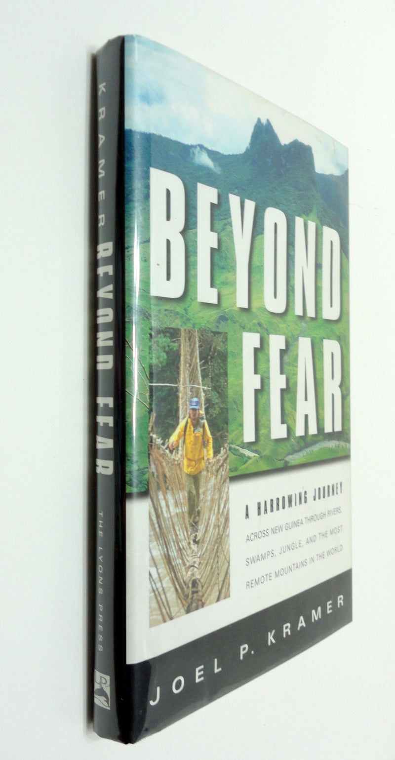 Beyond Fear: A Harrowing Journey Across New Guinea Through Rivers, Swamps, Jungle, and the Most Remote Mountains in the World,Used