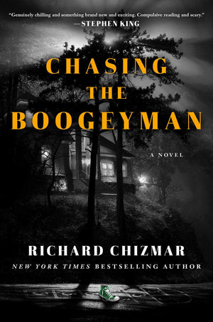 Chasing The Boogeyman: A Novel