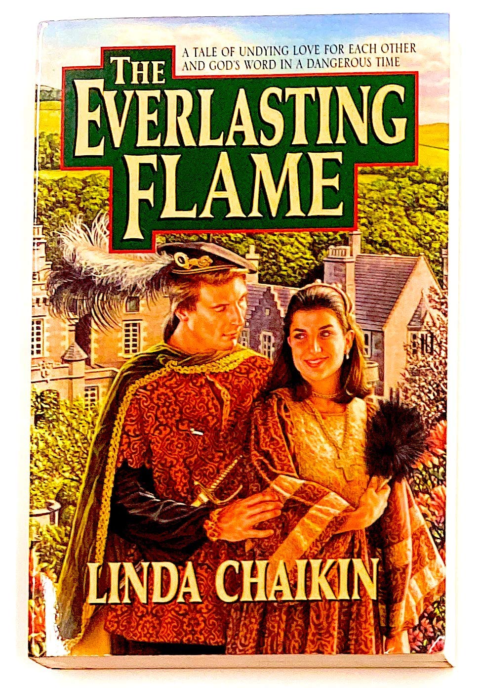 The Everlasting Flame: A Tale of Undying Love for Each Other and God's Word in a Dangerous Time,Used