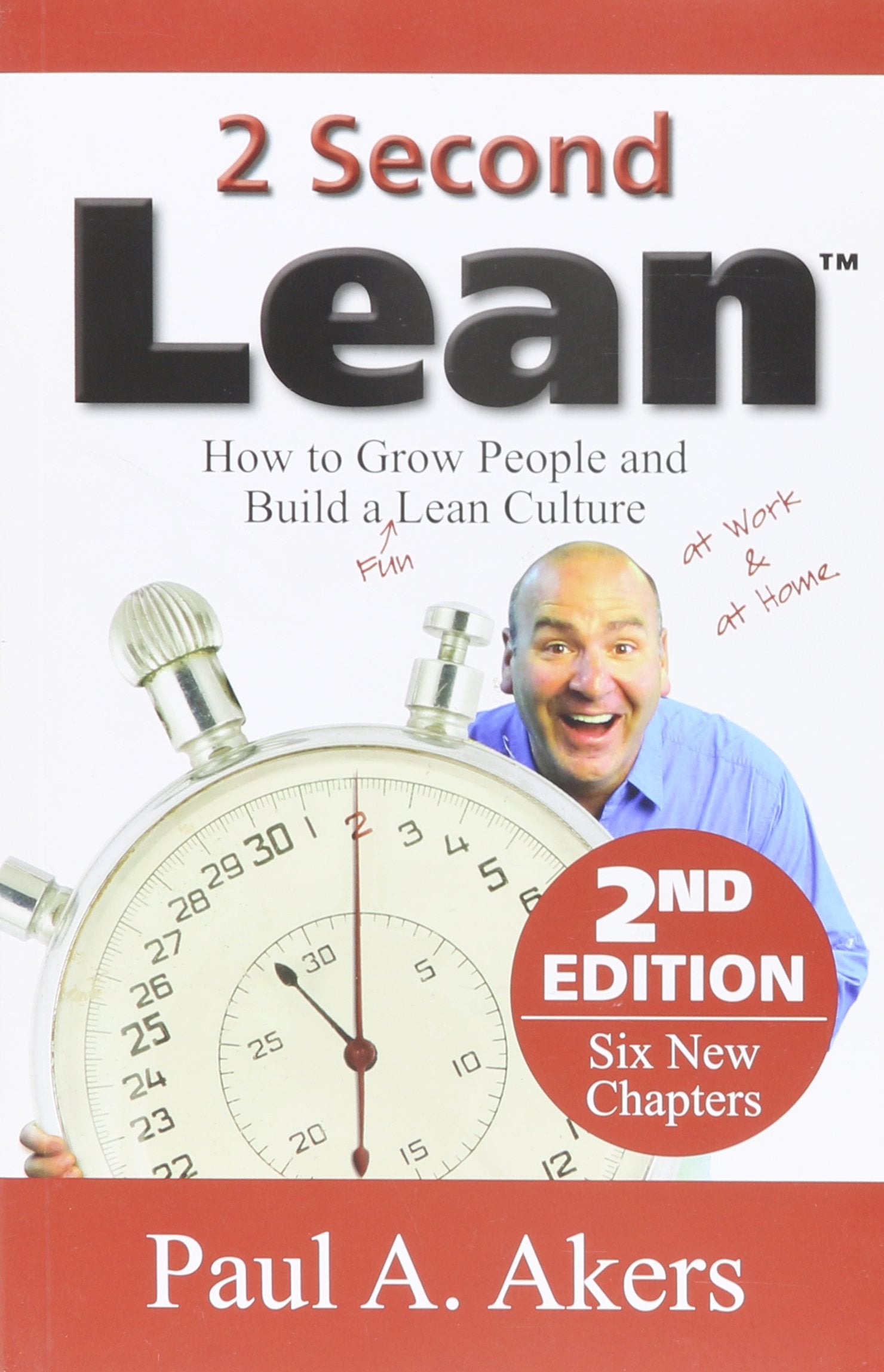 2 Second Lean (How to Grow People and Build a Fun Lean Culture at Work & at Home, 2nd Edition),Used