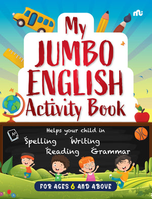 My Jumbo English Activity Book: Helps Your Child In Spelling, Reading, Writing, Grammar