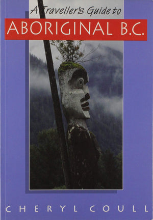 A Traveller's Guide to Aboriginal B.C.,Used