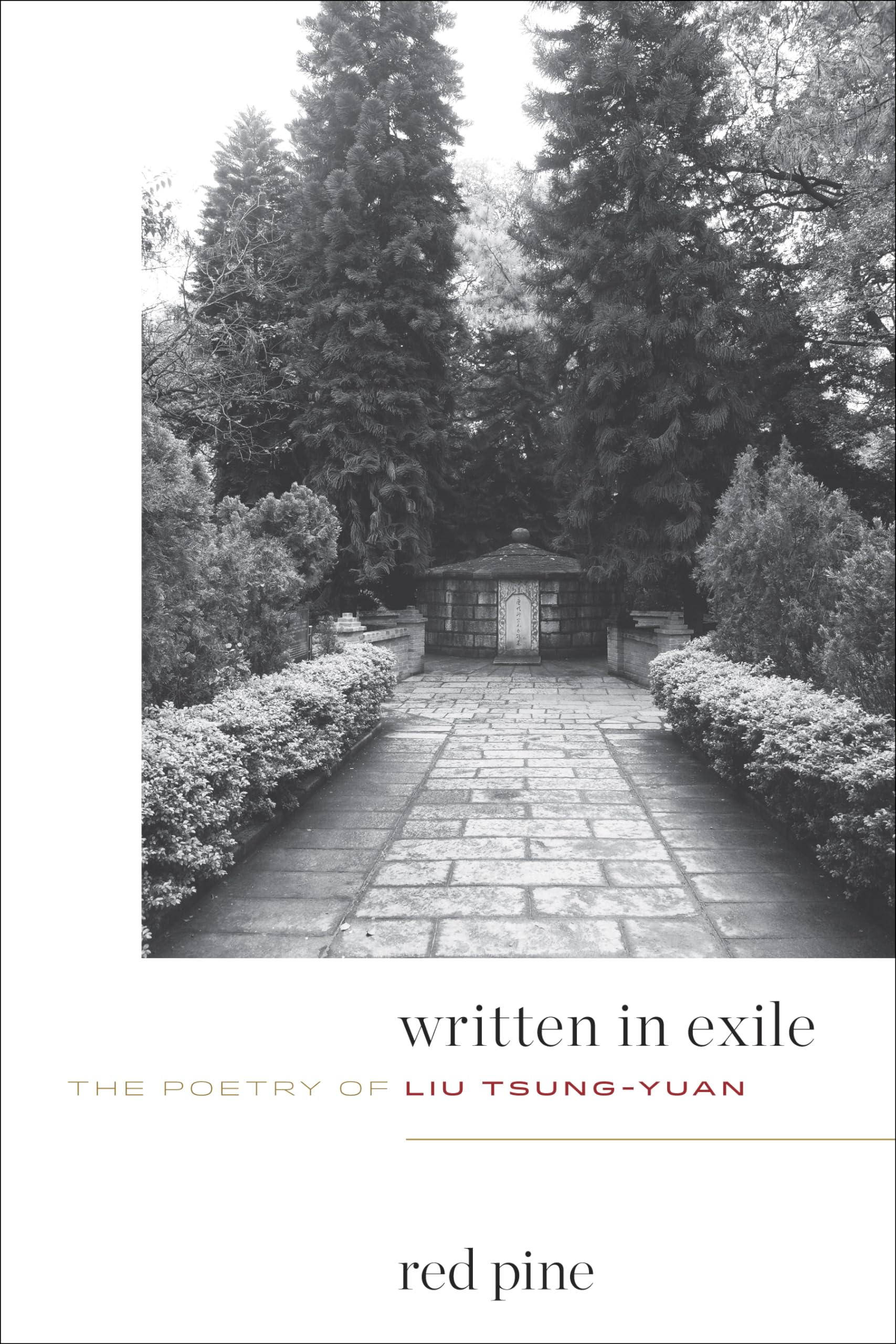 Written in Exile: The Poetry of Liu Tsungyuan,Used