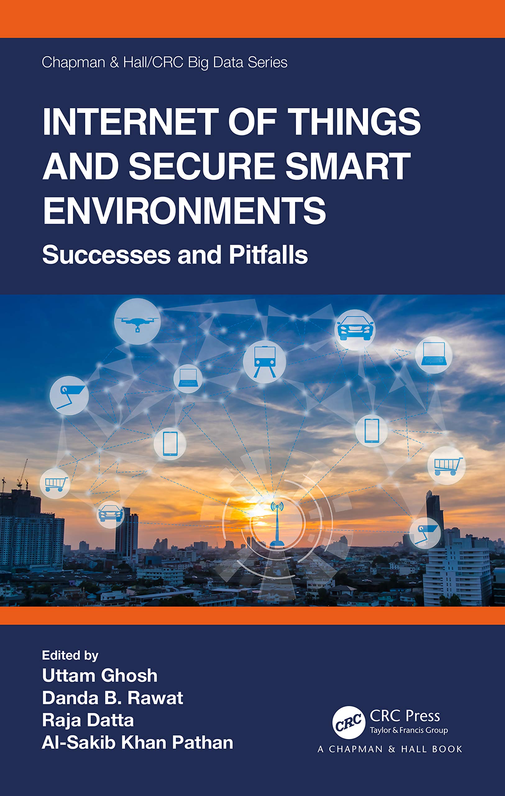 Internet of Things and Secure Smart Environments (Chapman & Hall/CRC Big Data Series),Used