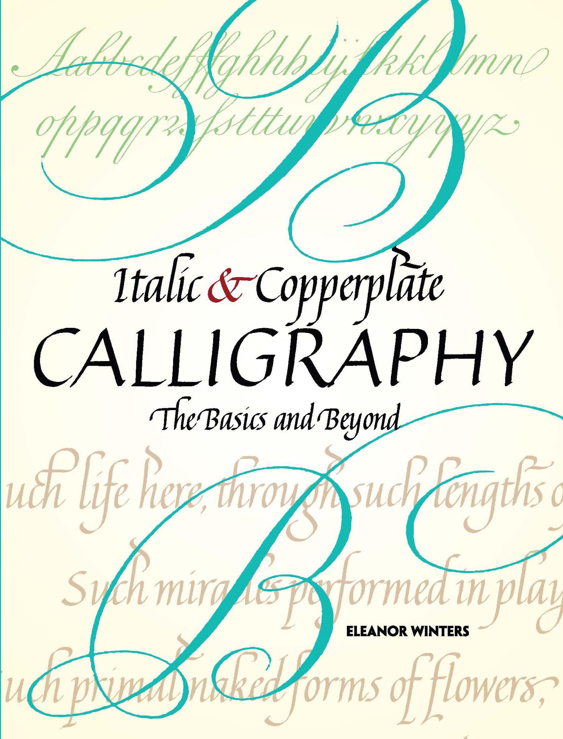 Italic and Copperplate Calligraphy: The Basics and Beyond (Lettering, Calligraphy, Typography),Used