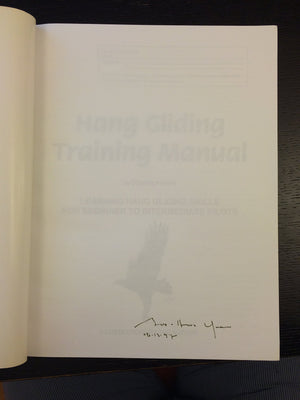 Hang Gliding Training Manual: Learning Hang Gliding Skills For Beginner To Intermediate Pilots,New
