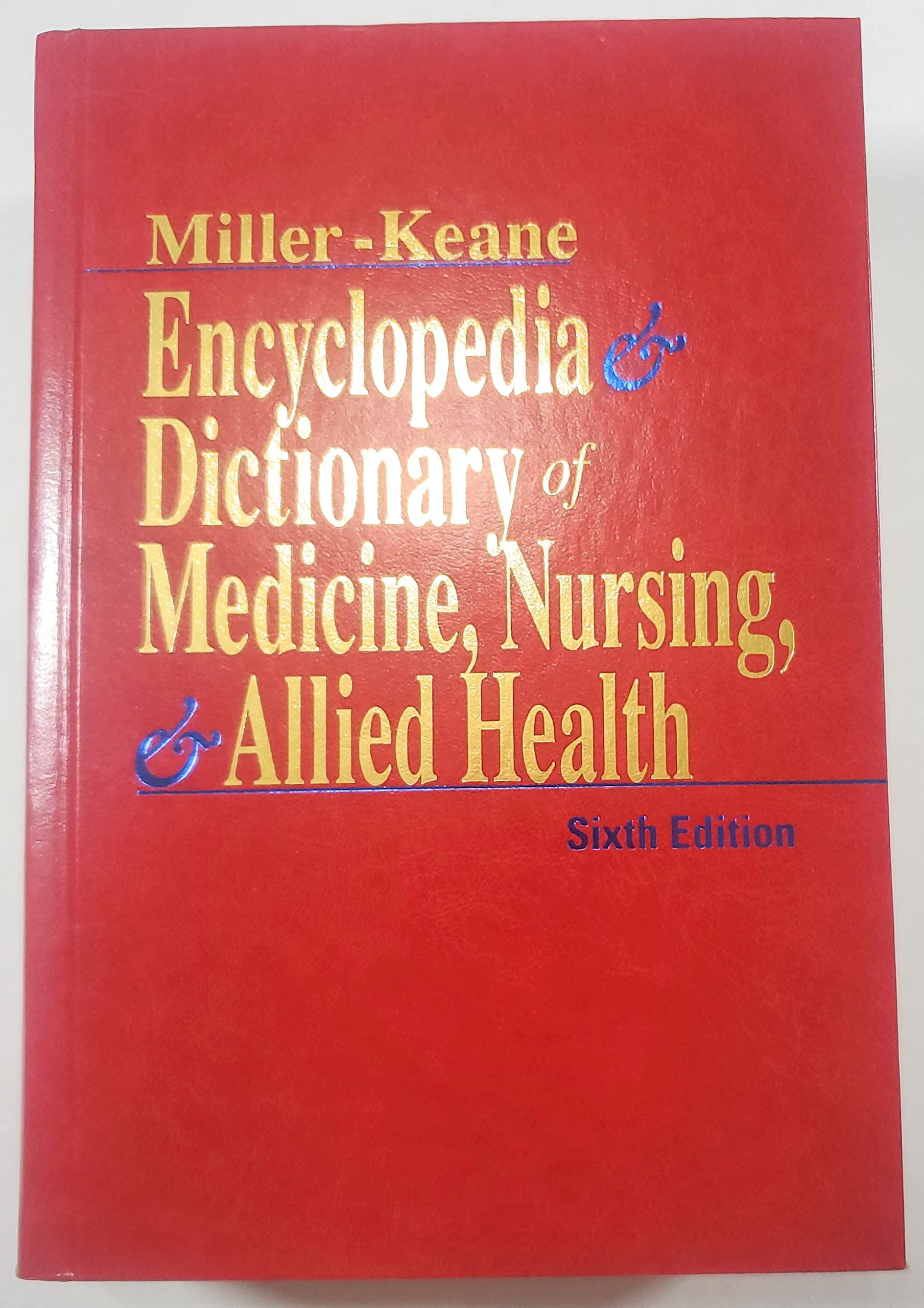 Millerkeane Encyclopedia & Dictionary Of Medicine, Nursing, & Allied Health,Used