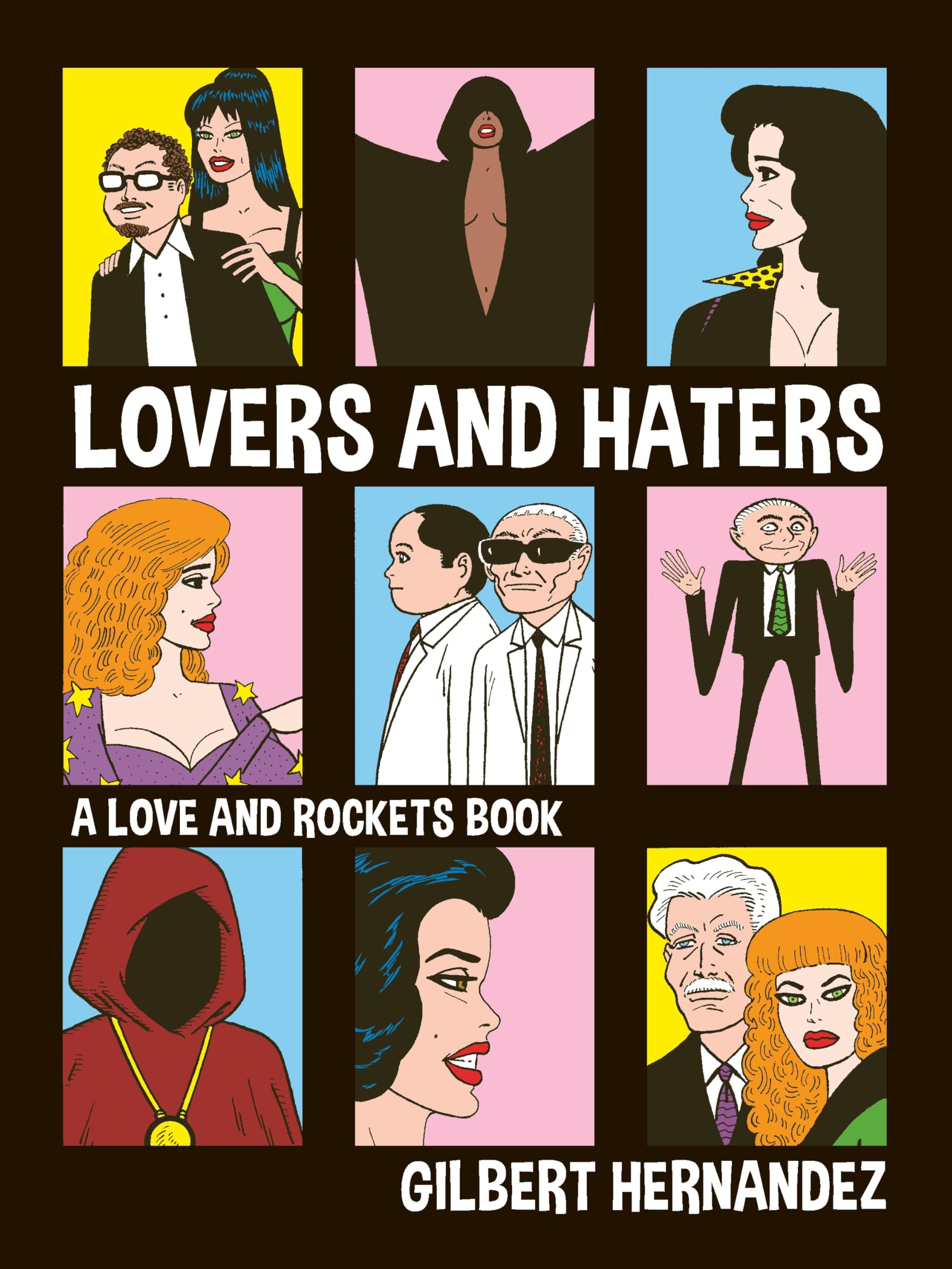 Lovers And Haters: A Love And Rockets Book