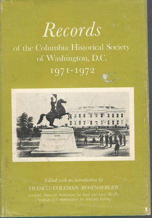 Records of the Columbia Historical Society of Washington D.C.: 1971  1972 (v. 48),Used