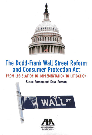 The DoddFrank Wall Street Reform and Consumer Protection Act: From Legislation to Implementation to Litigation,Used