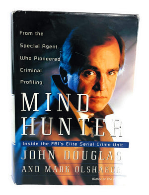 Mind Hunter: Inside the FBI's Elite Serial Crime Unit,New