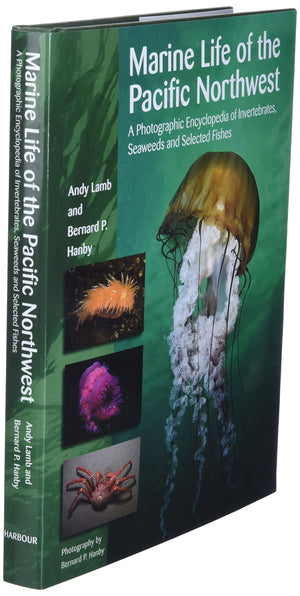 Marine Life of the Pacific Northwest: A Photographic Encyclopedia of Invertebrates, Seaweeds And Selected Fishes,Used