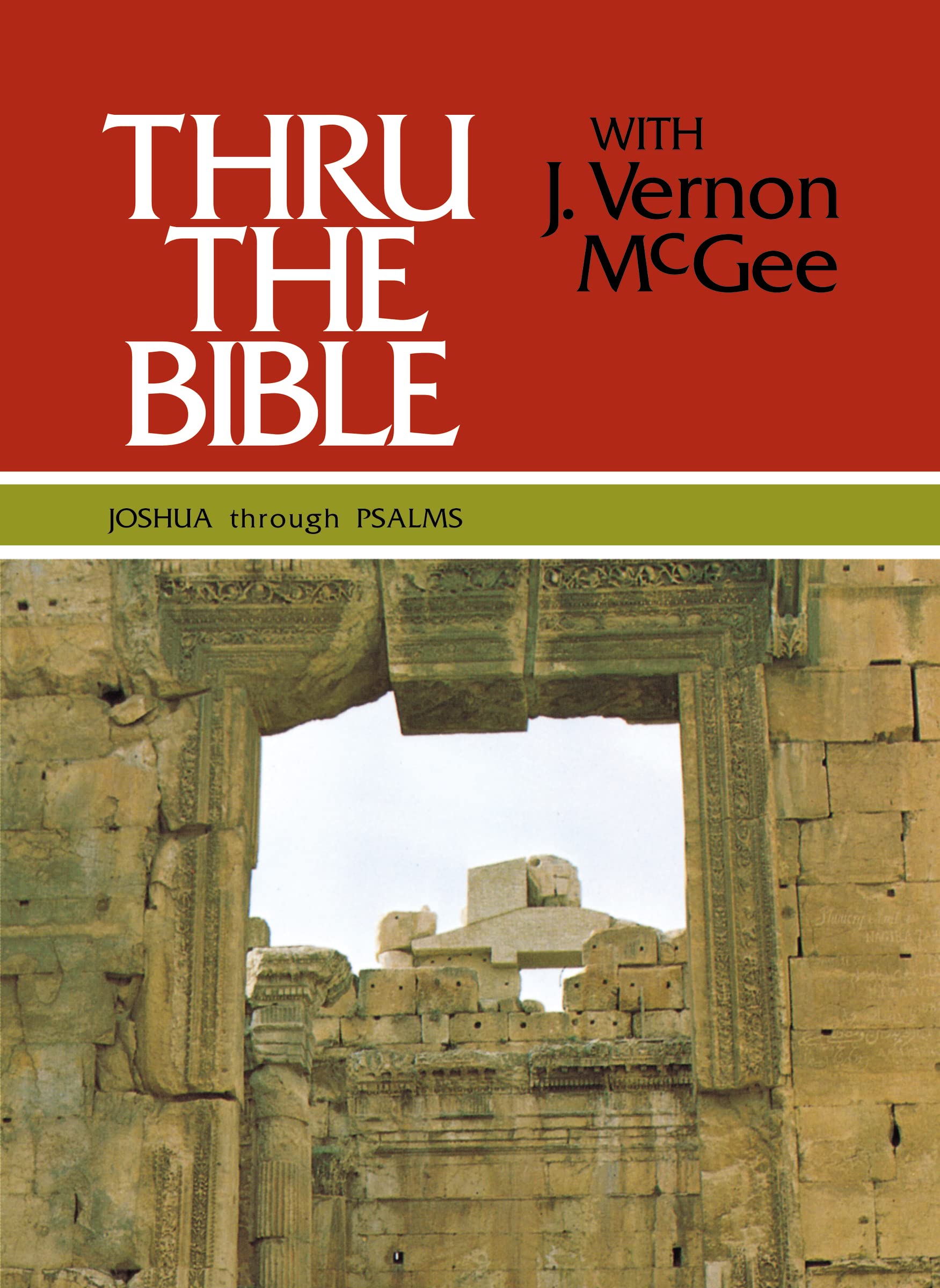 Thru the Bible, Vol. 2: JoshuaPsalms,New