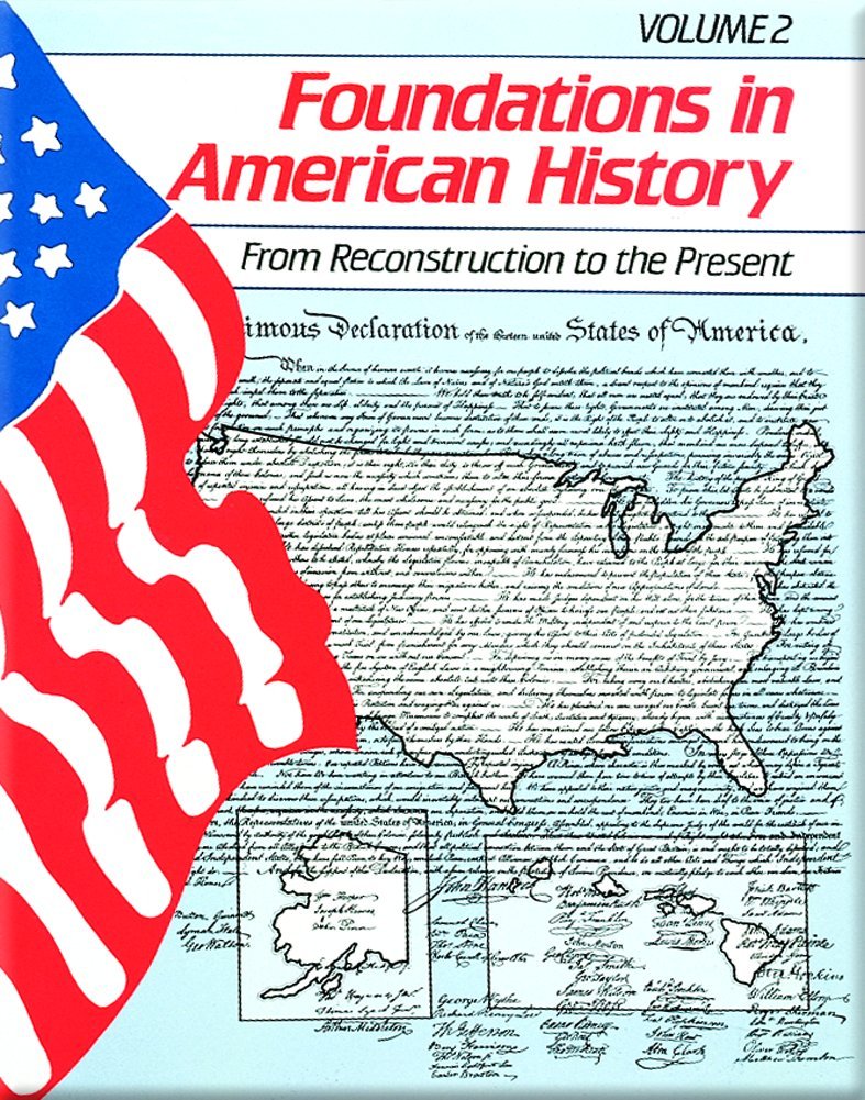 Foundations In American History, Vol. 2: From Reconstruction To The Present,New