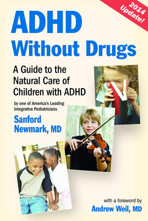 ADHD Without Drugs: A Guide to the Natural Care of Children with ADHD,Used
