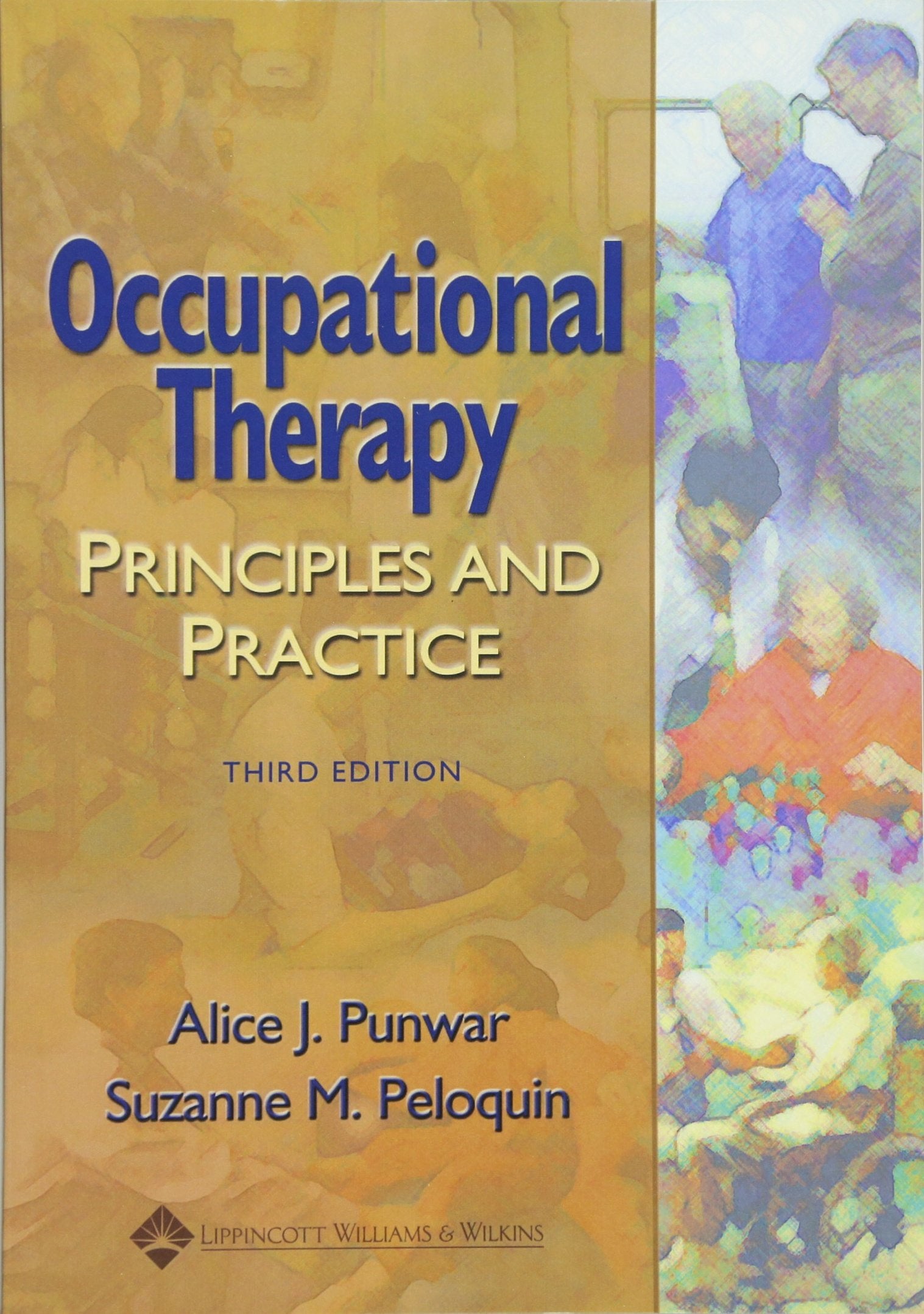 Occupational Therapy: Principles and Practice,New
