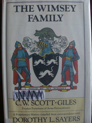 The Wimsey Family: A Fragmentary History Compiled from Correspondence with Dorothy L. Sayers,Used