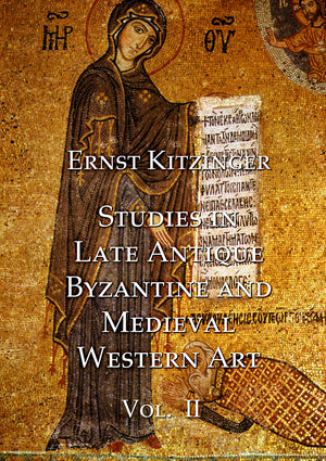 Studies in Late Antique, Byzantine and Medieval Western Art, Volume 2: Studies in Medieval Western Art and the Art of Norman Sic,Used