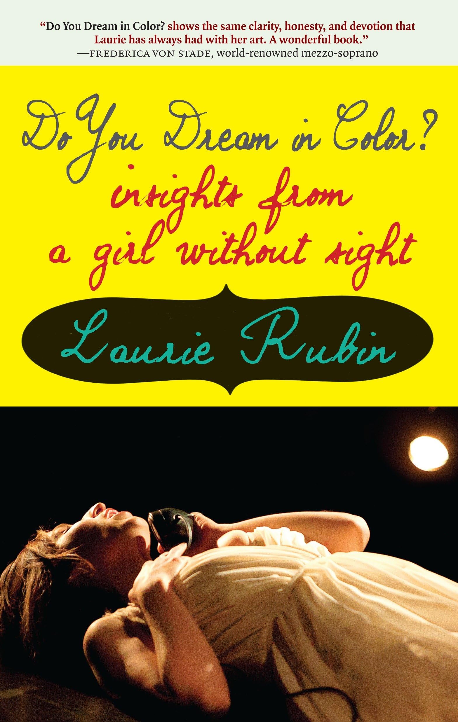 Do You Dream In Color?: Insights From A Girl Without Sight,Used