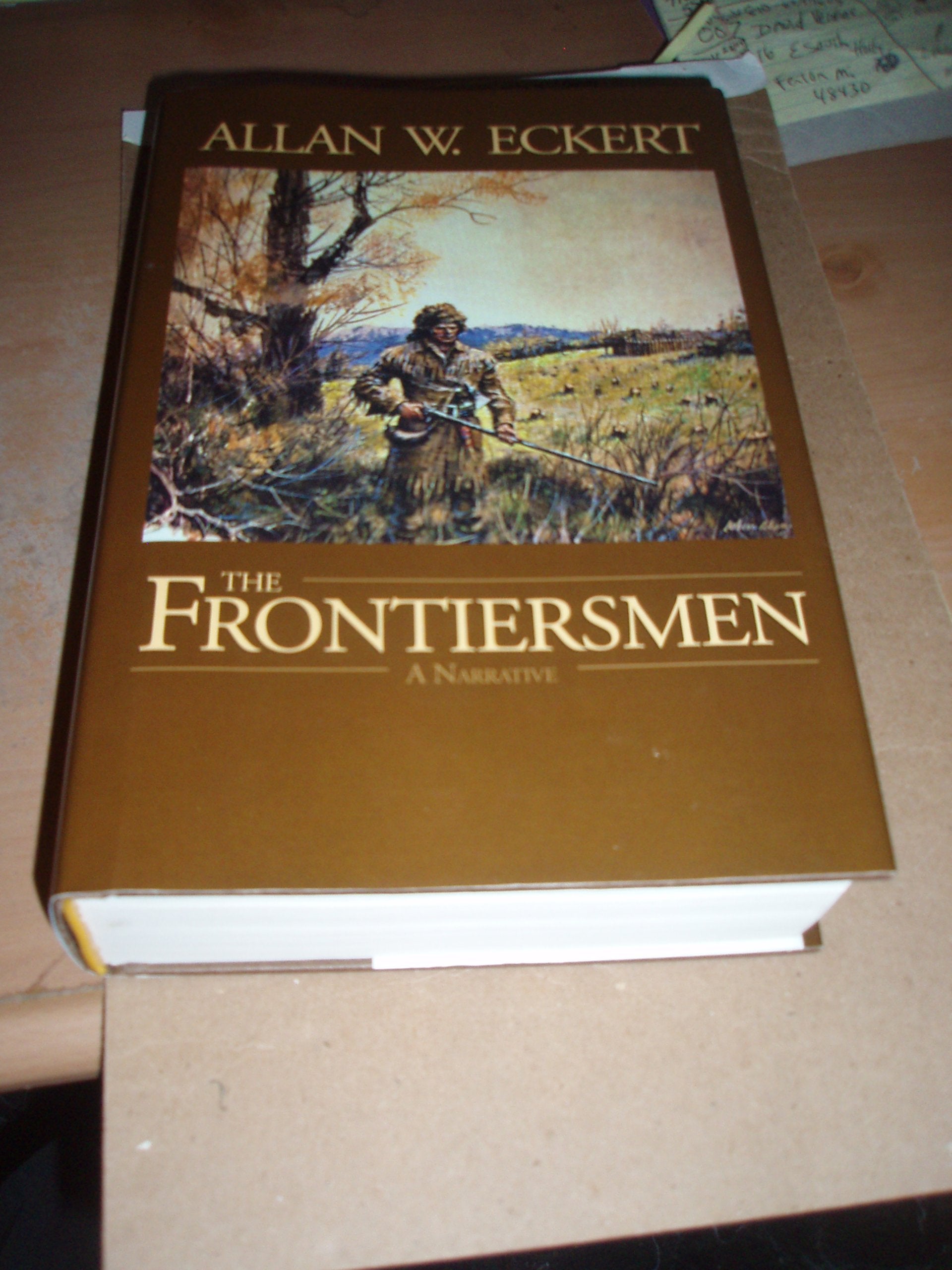 The Frontiersmen: A Narrative,Used