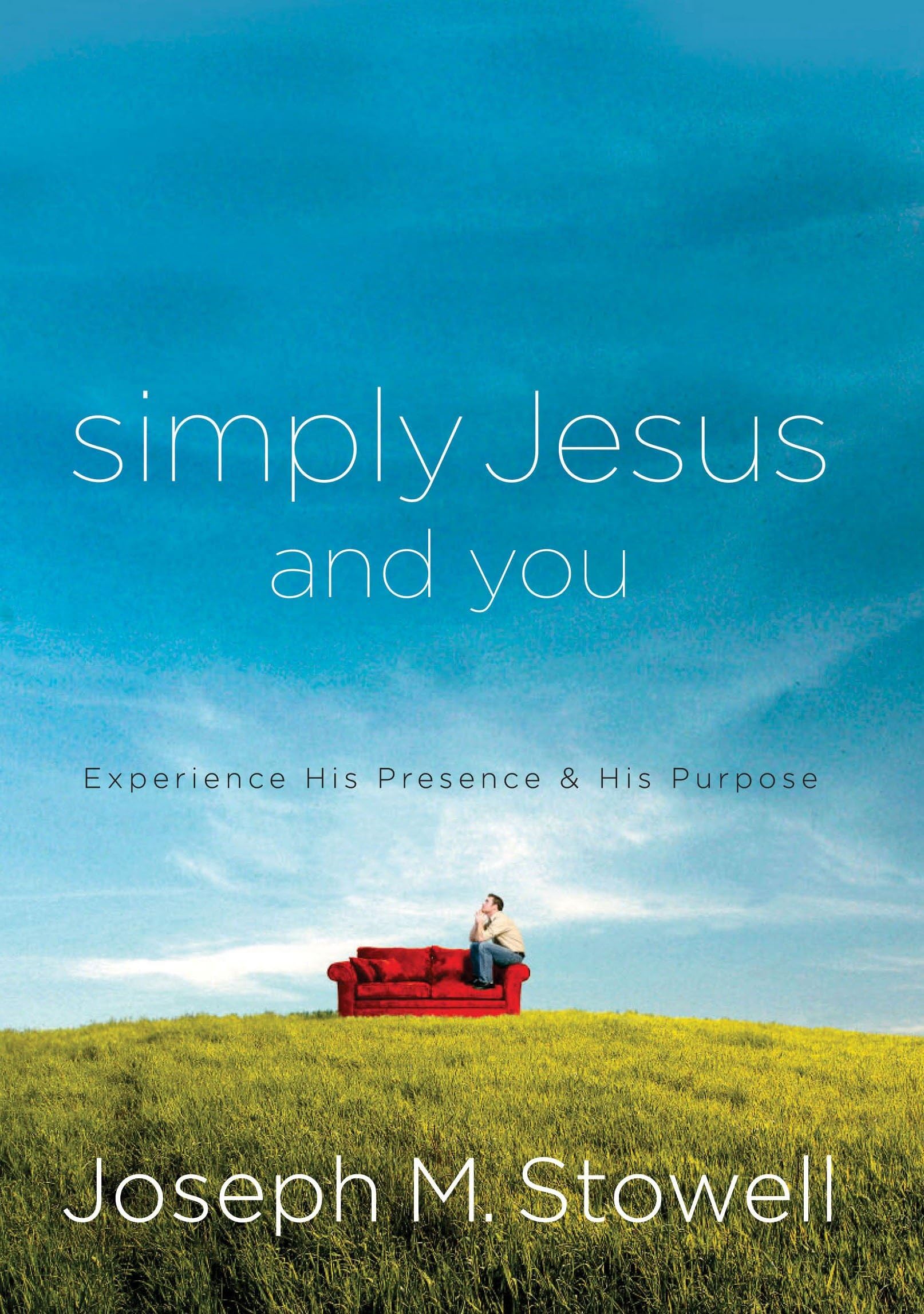 Simply Jesus and You: Experience His Presence & His Purpose,Used