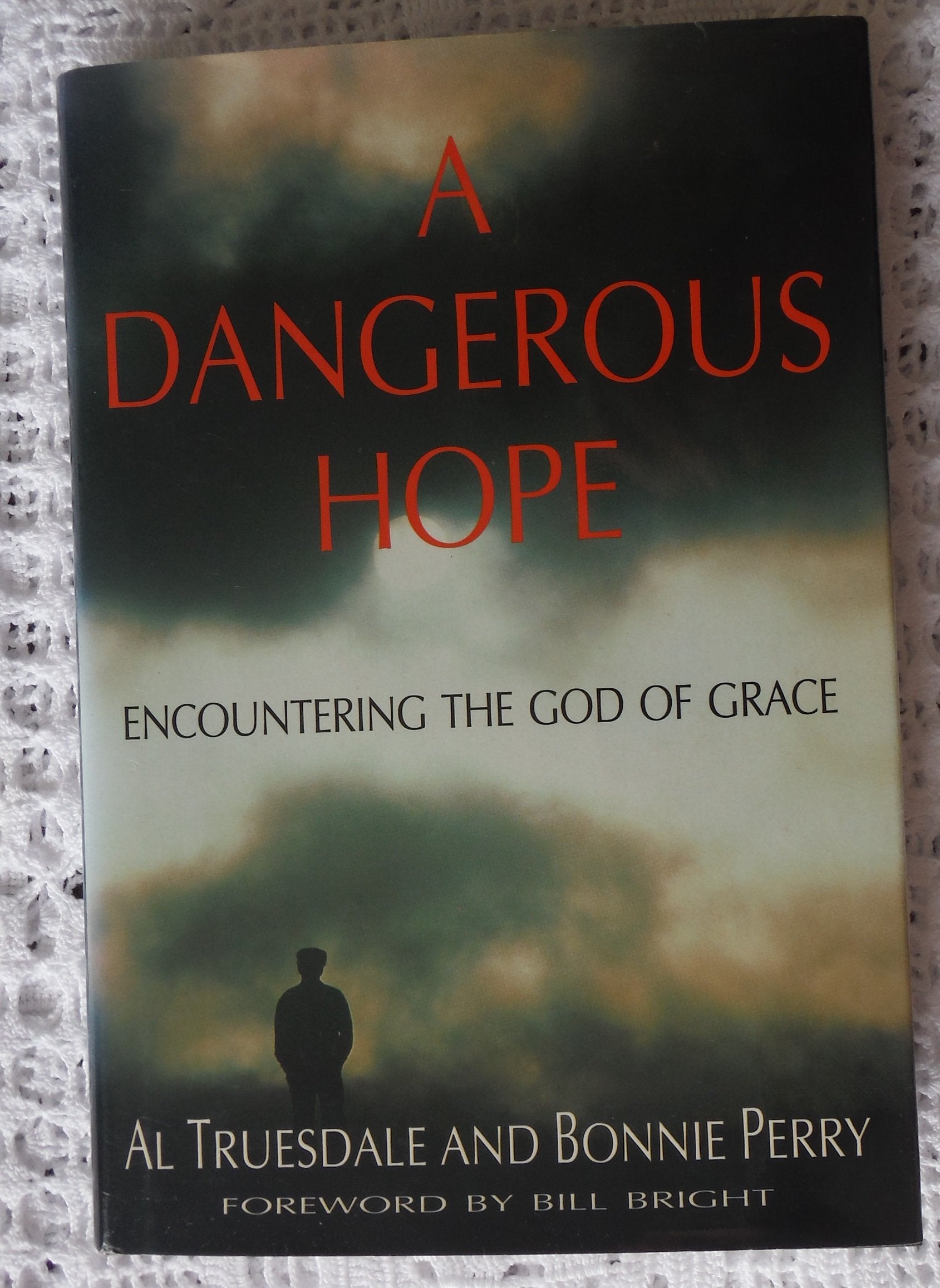A Dangerous Hope: Encountering the God of Grace,Used