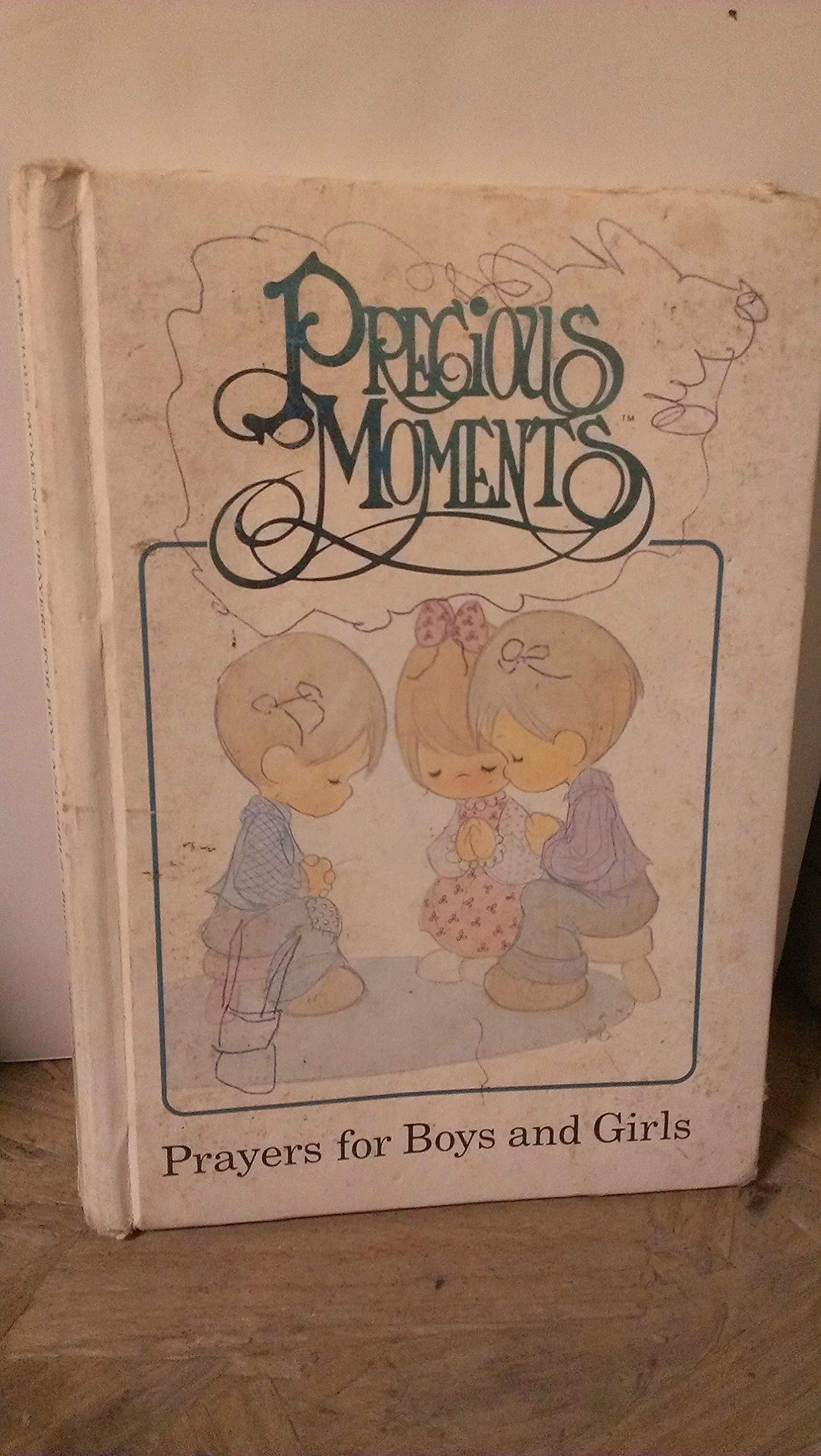 Precious Moments: Prayers for Boys and Girls,Used