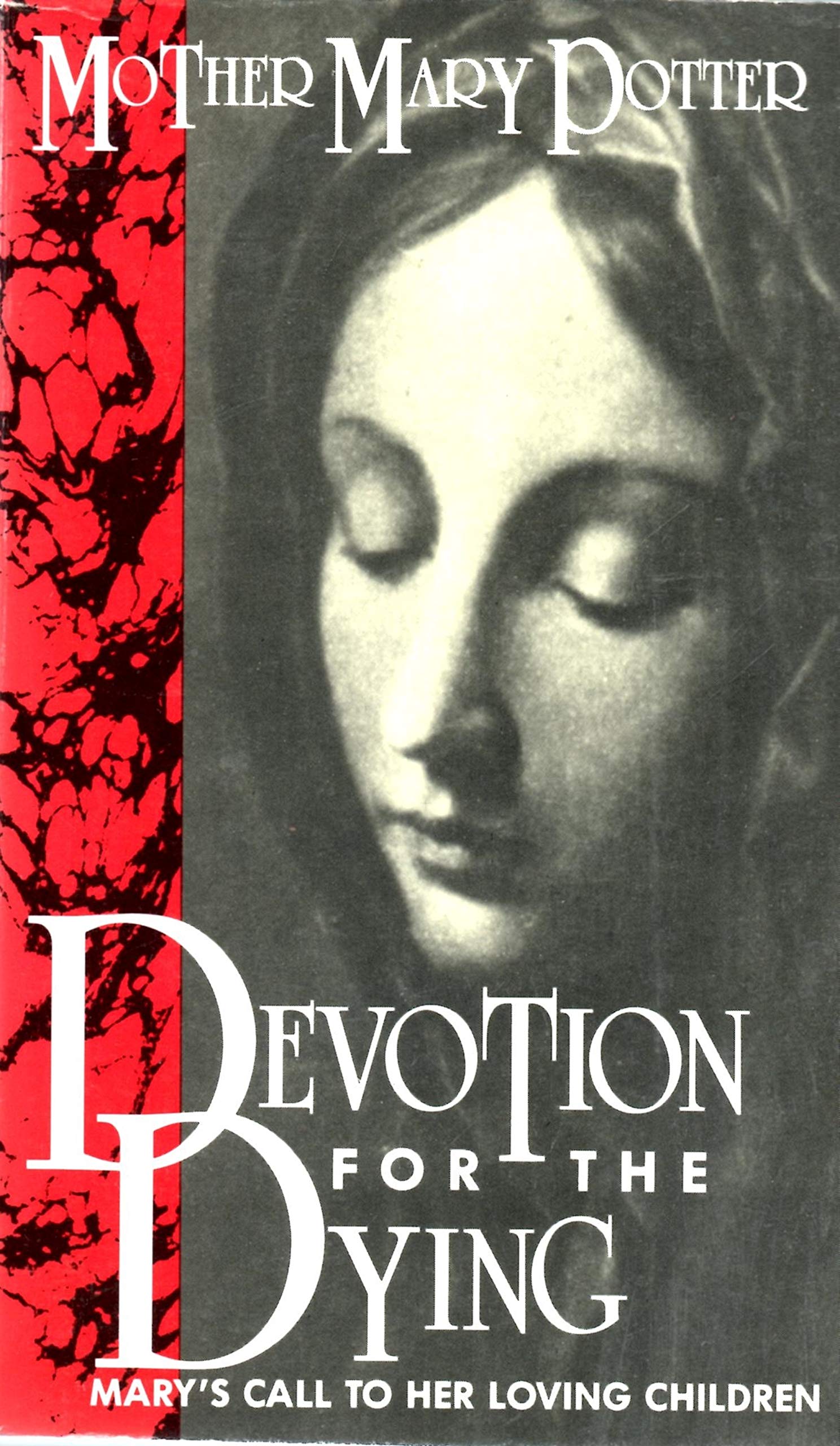 Devotion For The Dying: Mary's Call to Her Loving Children,Used