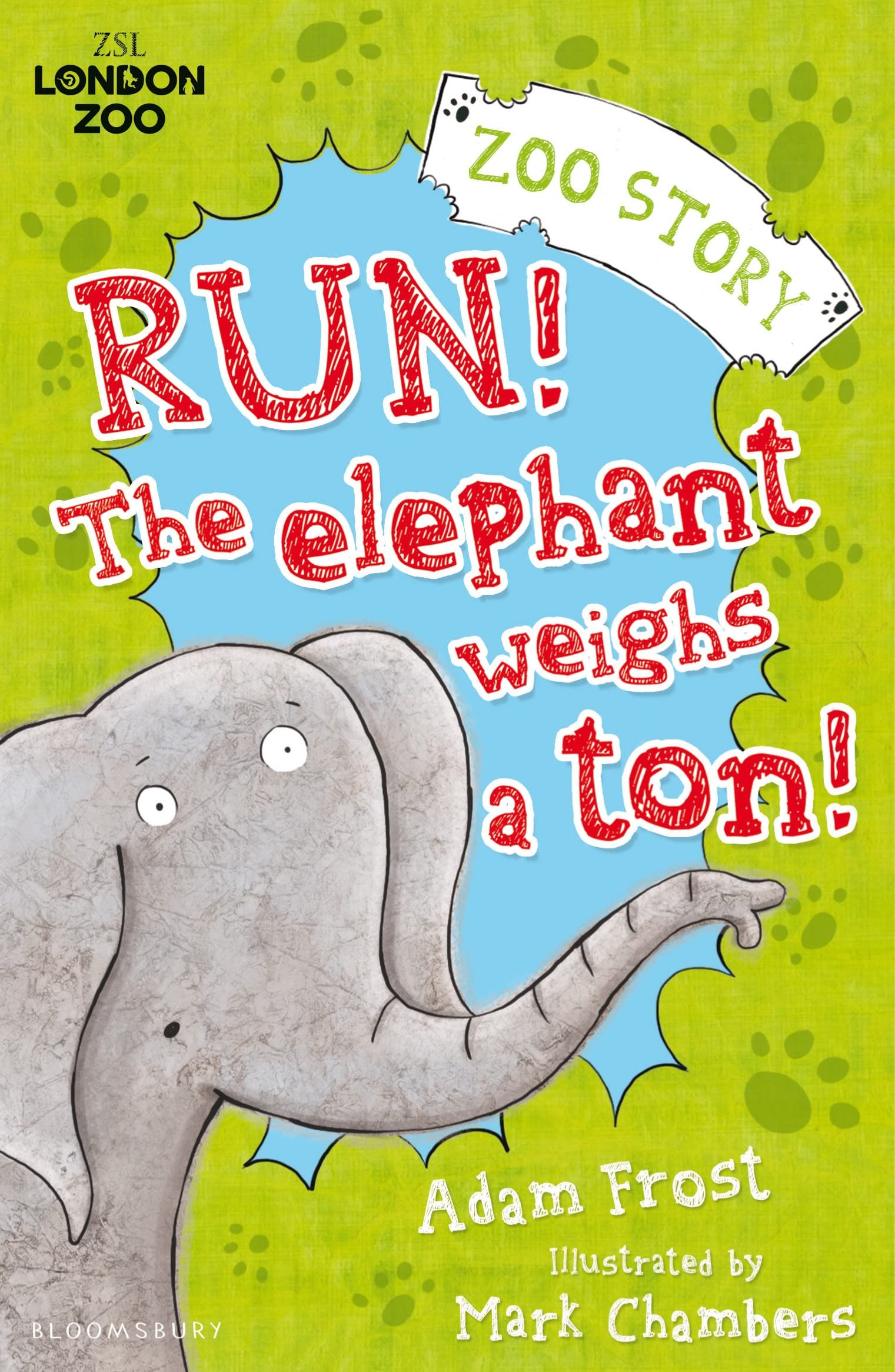 Run! The Elephant Weighs a Ton! (Zsl London Zoo),Used