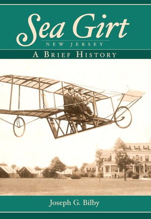 Sea Girt, New Jersey:: A Brief History,Used