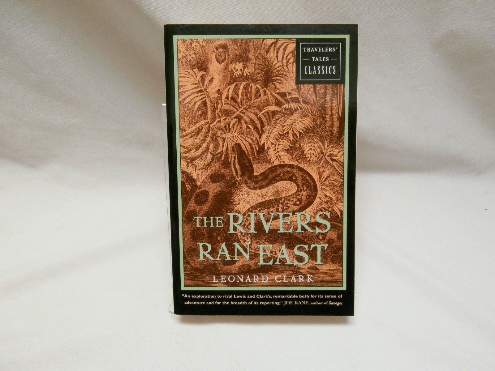 The Rivers Ran East: Travelers' Tales Classics,Used