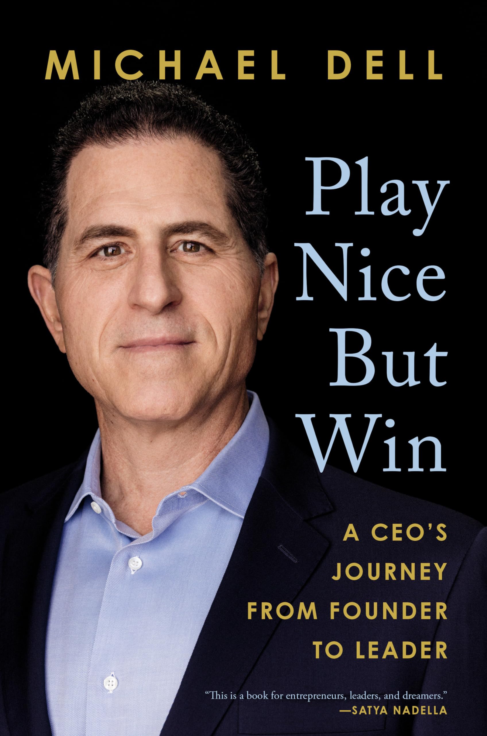 Play Nice But Win: A Ceos Journey From Founder To Leader-new,New