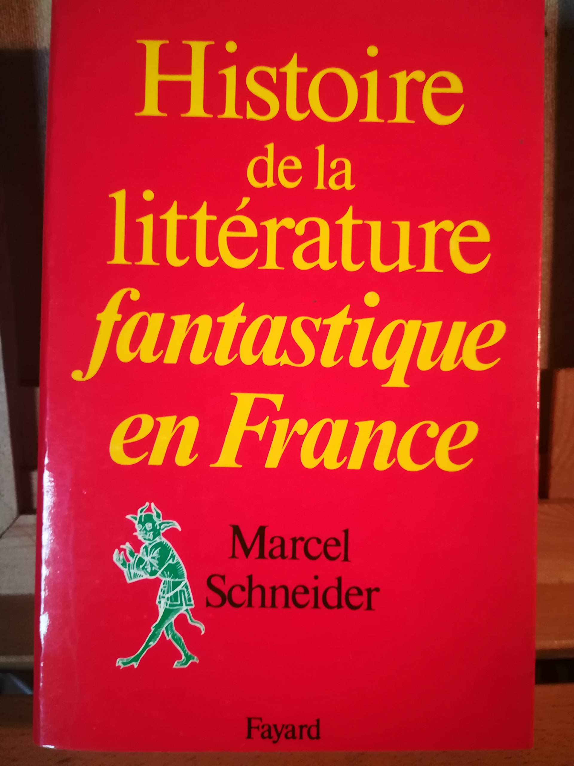 Histoire de la littrature fantastique en France,Used
