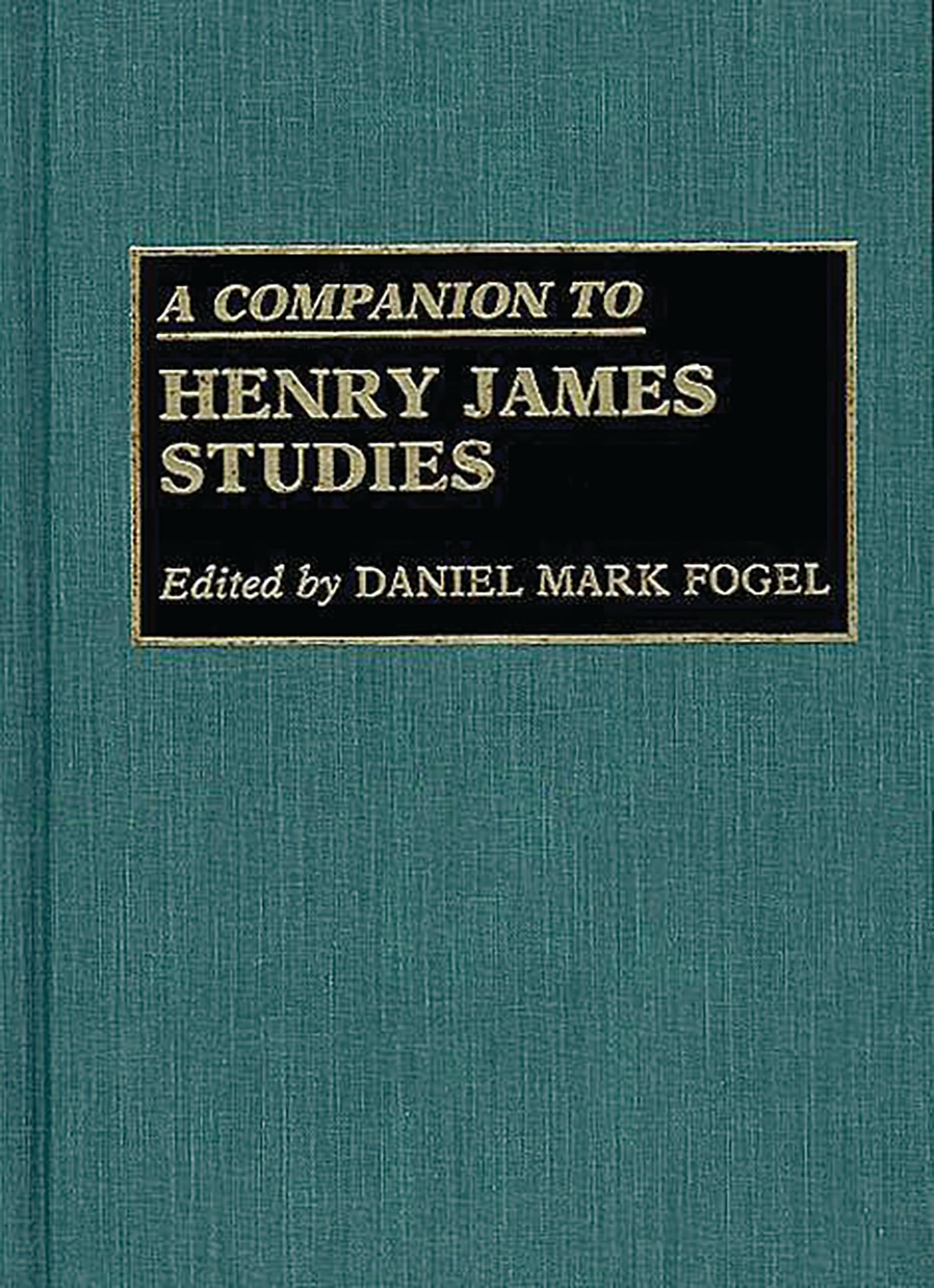 A Companion To Henry James Studies