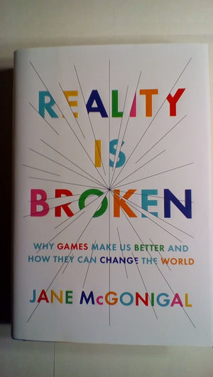 Reality Is Broken: Why Games Make Us Better and How They Can Change the World-Used Condition