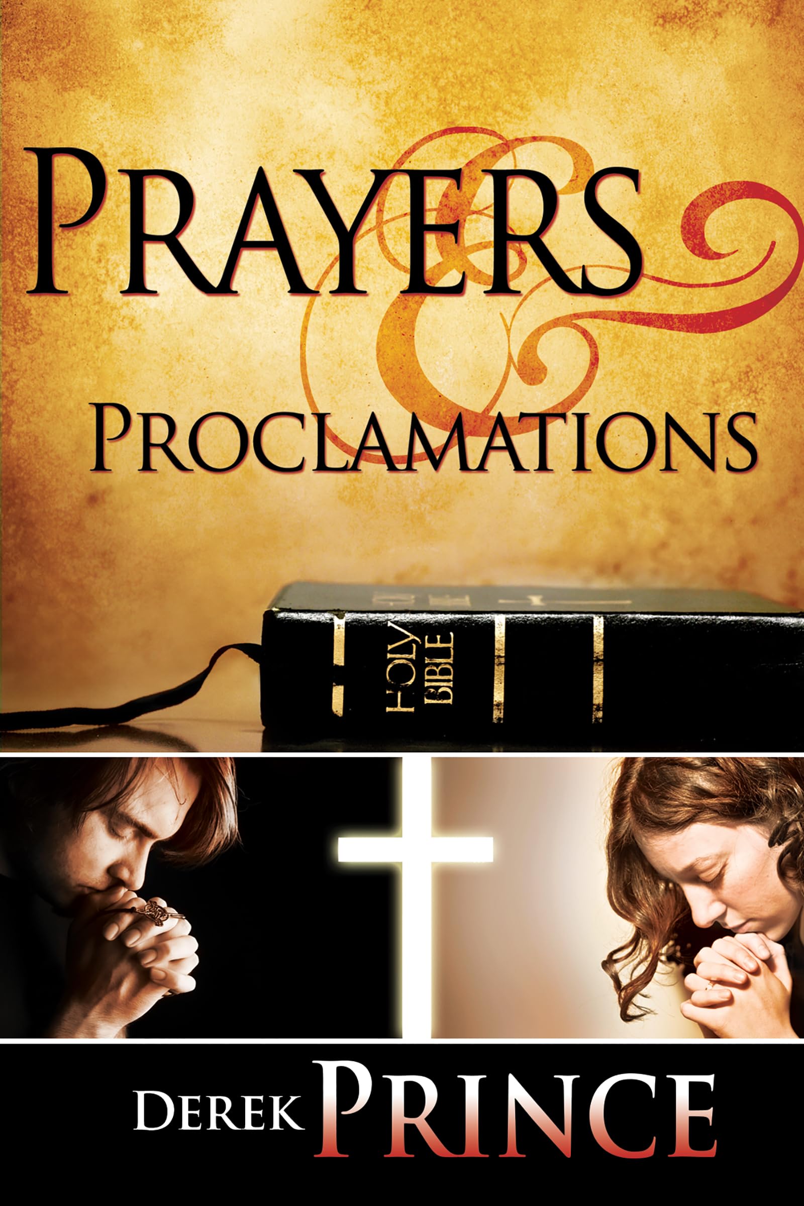 Prayers & Proclamations: How to Use the Bible as the Authority over Trials and Temptations,Used