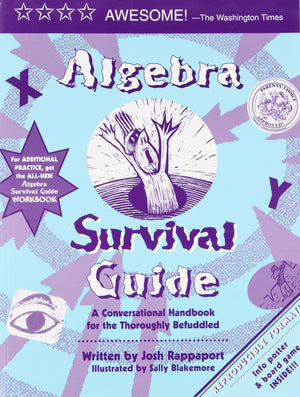 Algebra Survival Guide: A Conversational Guide for the Thoroughly Befuddled,Used