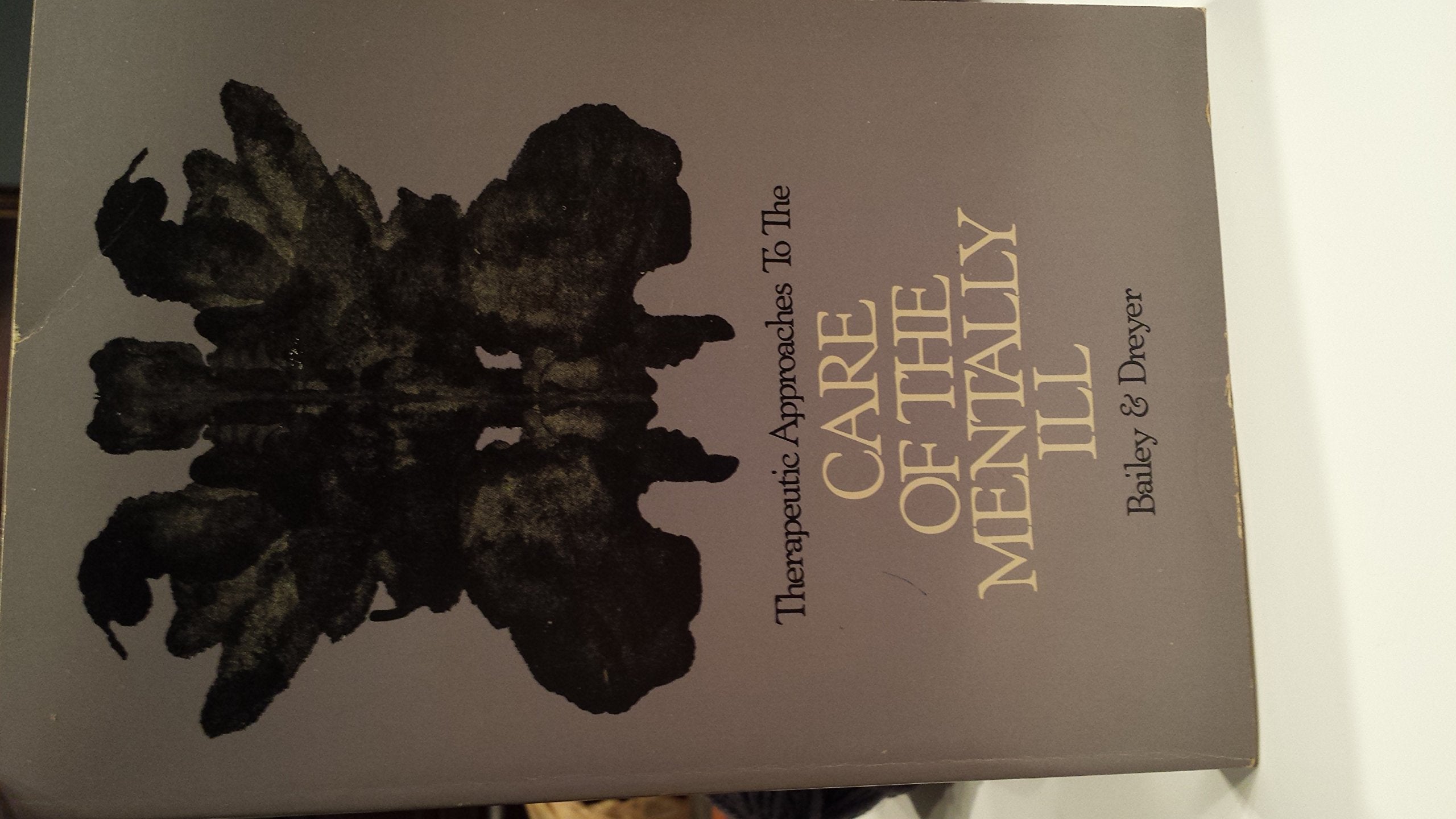 Therapeutic approaches to the care of the mentally ill,Used