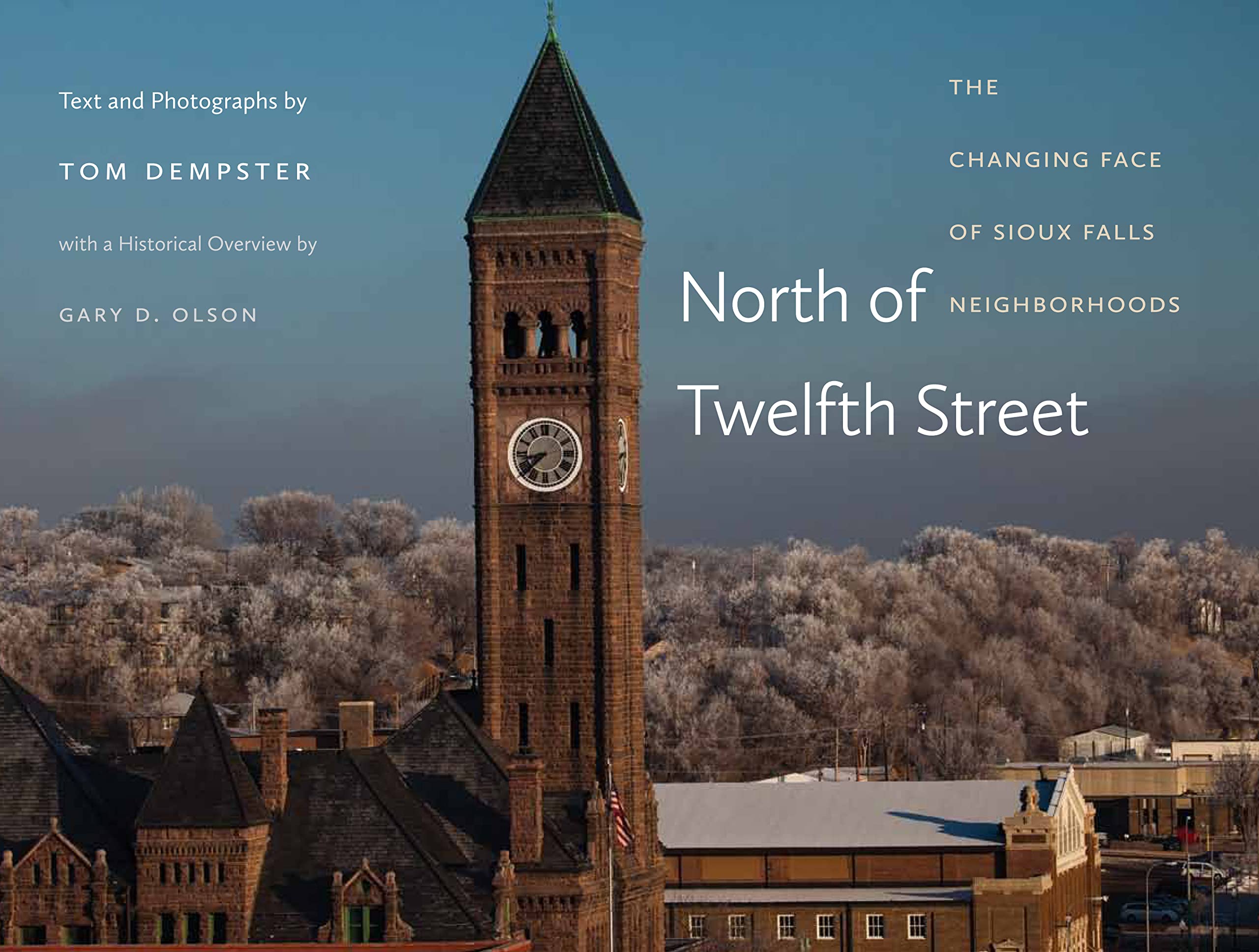North of Twelfth Street: The Changing Face of Sioux Falls Neighborhoods,Used